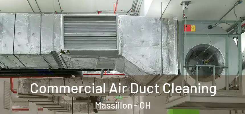  Commercial Air Duct Cleaning Massillon - OH