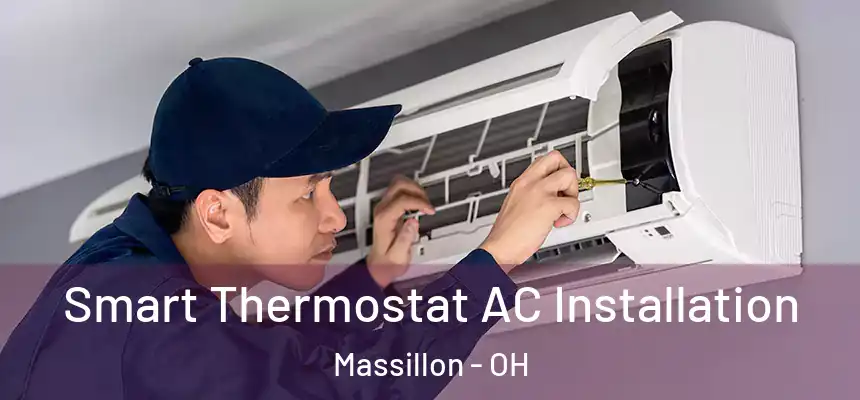 Smart Thermostat AC Installation Massillon - OH